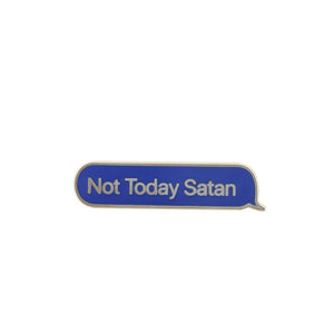 Message Blue Bubble Not Today Satan Pin Pin WizardPins 1 Pin 